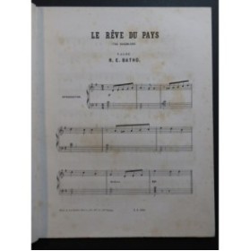 BATHO E. R. Le Rêve du Pays Piano ca1880