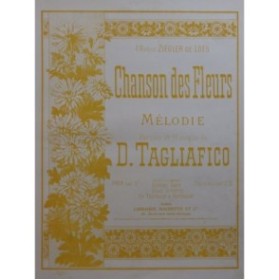 TAGLIAFICO D. La Chanson des Fleurs Chant Piano ca1905