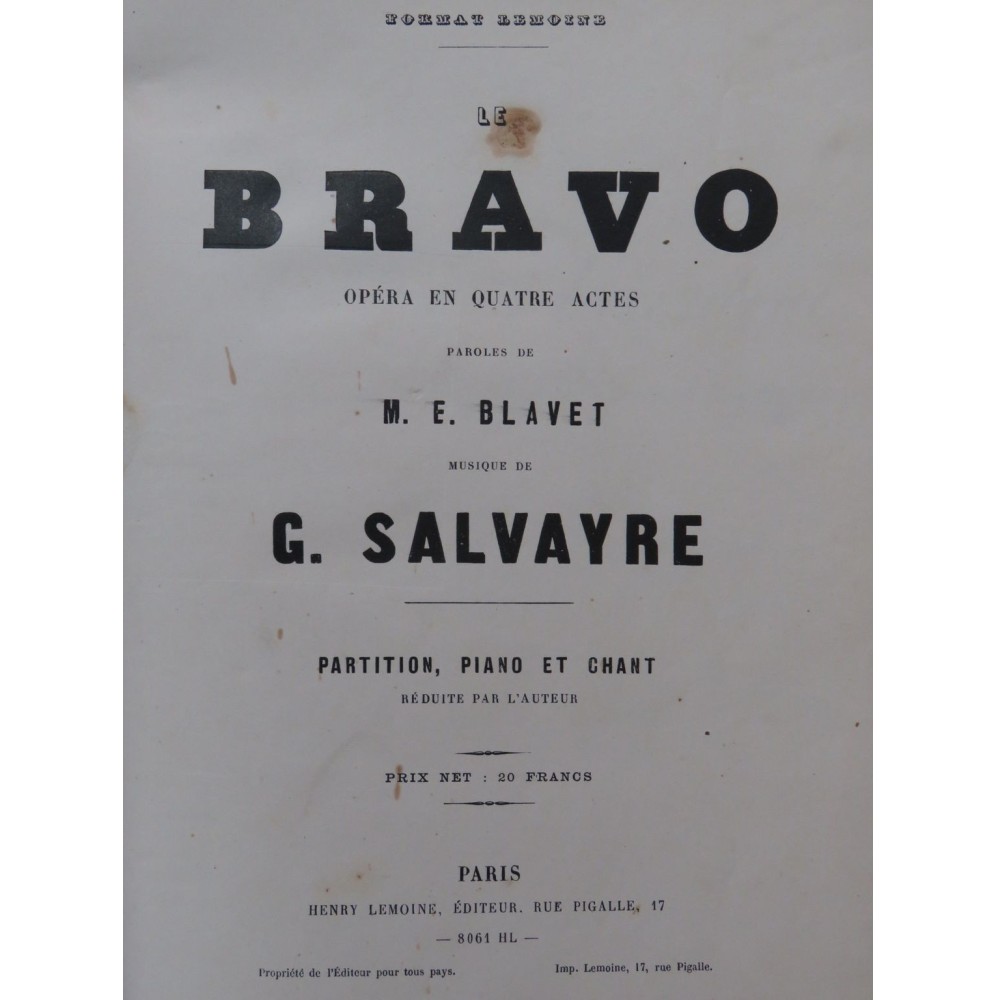 SALVAYRE Gaston Le Bravo Opéra Piano Chant 1877