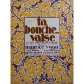 YVAIN Maurice Ta Bouche... Valse Piano 1922