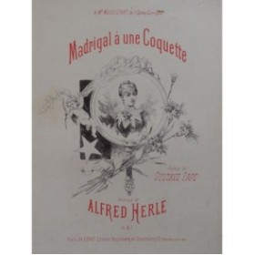 HERLÉ Alfred Madrigal à une coquette Chant Piano ca1880