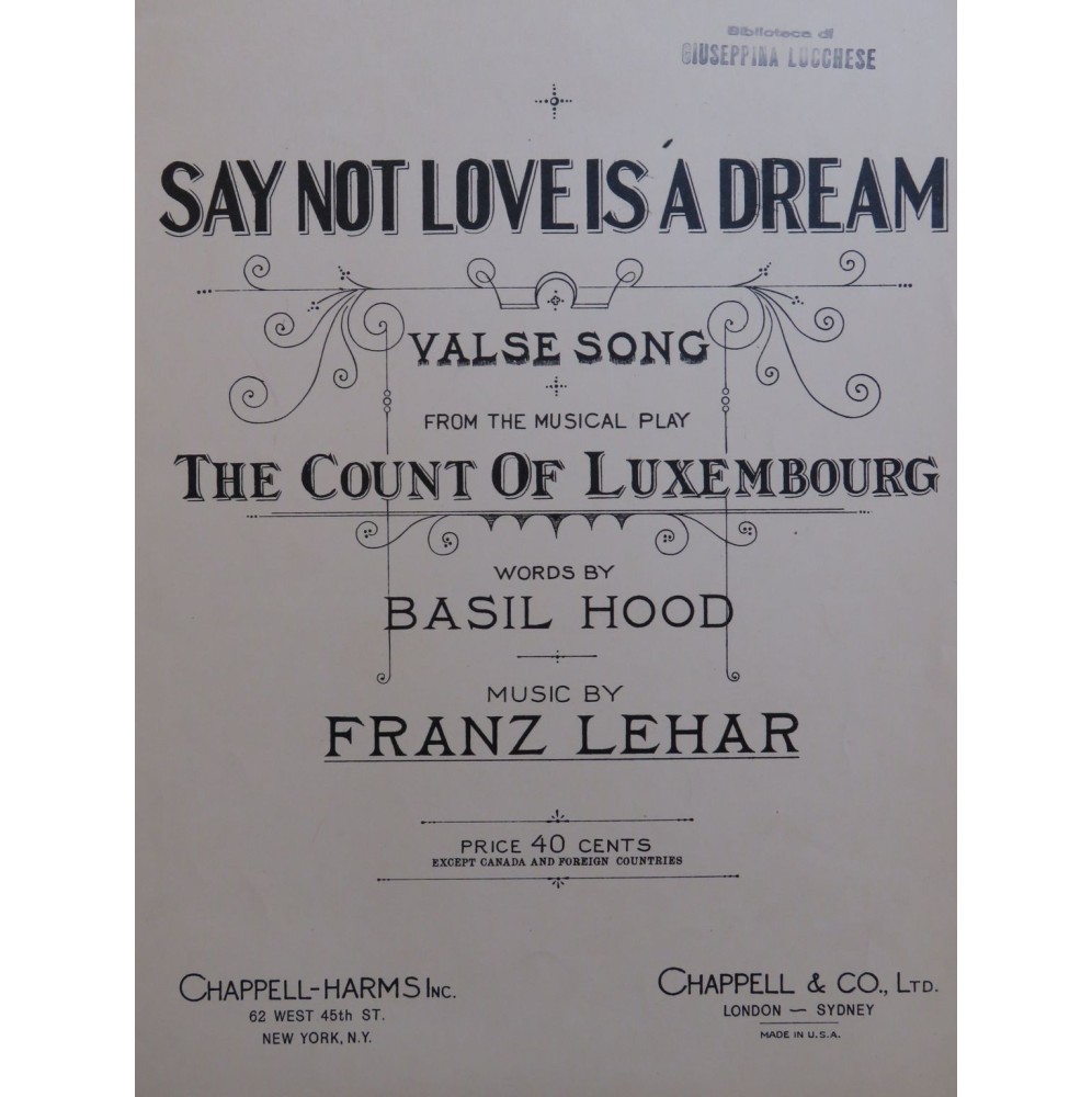 LEHAR Franz Say Not Love Is a Dream Chant Piano ca1932