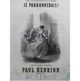 HENRION Paul Je Pardonnerais ! Chant Piano 1851