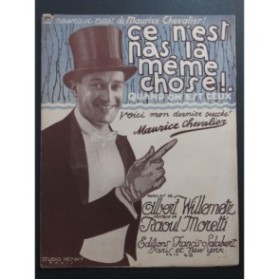 MORETTI Raoul Ce n'est pas la Mêm' Chose Chant Piano 1924