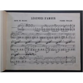 MULLER Pierre Légendes d'amour Piano 1887
