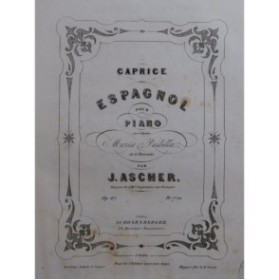 ASCHER Joseph Caprice Espagnol Piano ca1860