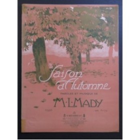 MADY M. L. Saison d'automne Chant Piano 1909