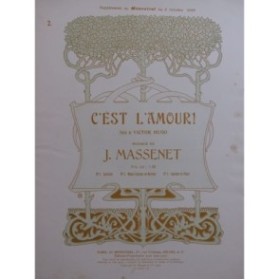 MASSENET Jules C'est l'Amour ! Chant Piano 1909