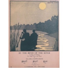 EDWARDS Clara By The Bend Of The River Chant Piano 1927