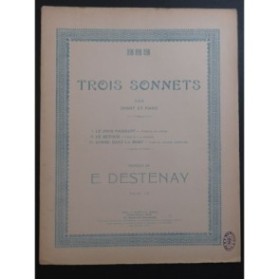 DESTENAY E. Trois Sonnets Chant Piano 1912