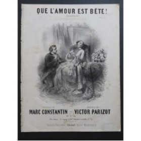 PARIZOT Victor Que l'amour est Bête ! Chant Piano ca1850