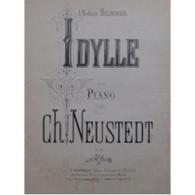 NEUSTEDT Charles Idylle Piano ca1868