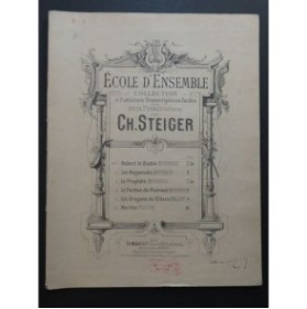 STEIGER Charles Les Dragons de Villars Fantaisie 2 Pianos 8 mains XIXe