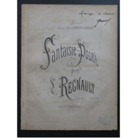REGNAULT L. Fantaisie Polka Piano ca1872