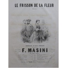 MASINI F. Le Frisson de la Fleur Chant Piano ca1845