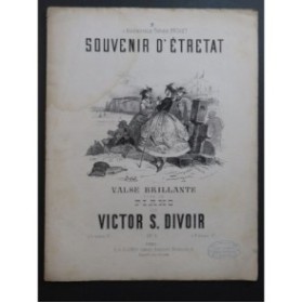 DIVOIR Victor S. Souvenir d'Étretat Piano XIXe siècle