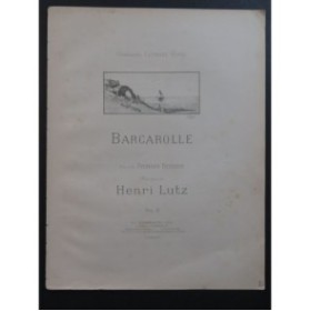 LUTZ Henri Barcarolle Chant Piano ca1895