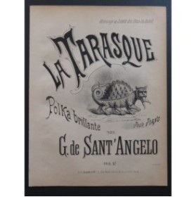 DE SANT'ANGELO G. La Tarasque Polka Piano XIXe