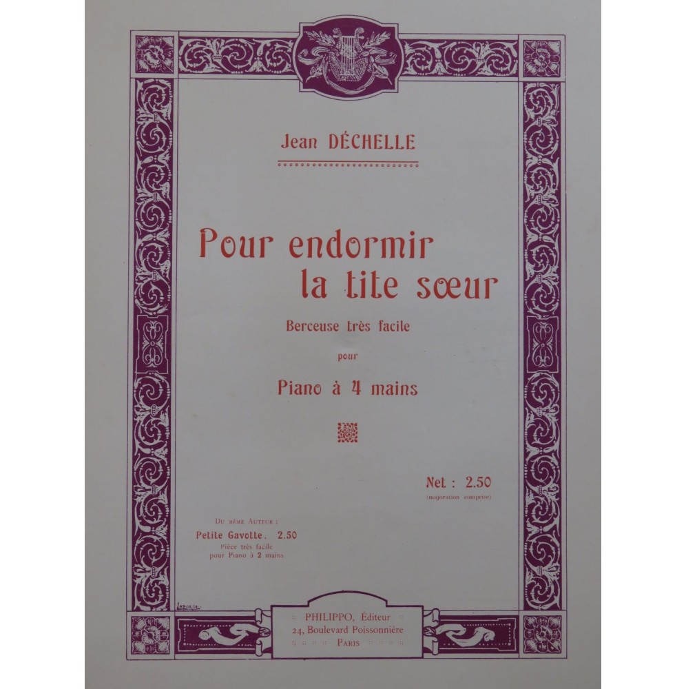 DÉCHELLE Jean Pour Endormir la Tite Sœur Piano 4 Mains