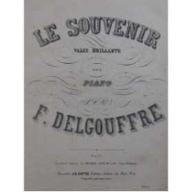 DELGOUFFRE F. Le Souvenir Valse Piano XIXe