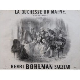 BOHLMAN SAUZEAU Henri La Duchesse du Maine Piano ca1850