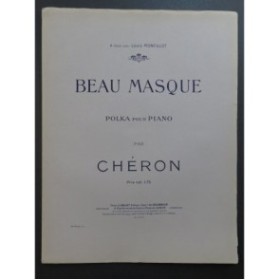CHÉRON Beau Masque Polka Piano ca1905