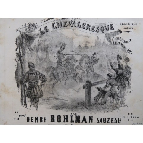 BOHLMAN SAUZEAU Henri Le Chevaleresque Piano ca1850