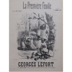 LEFORT Georges La Première Feuille Chant Piano XIXe