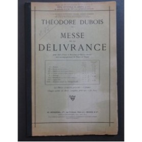 DUBOIS Théodore Messe de la Délivrance Chant Piano ou Orgue 1921