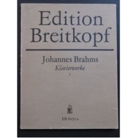 BRAHMS Johannes Klavierwerke Band 1 Sonaten und Variationen Piano 1978