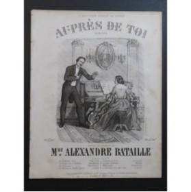 BATAILLE Alexandre Auprès de Toi Chant Piano ca1850