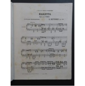 KETTERER Eugène Rigoletto Verdi Fantaisie Piano ca1865