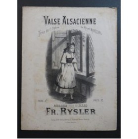 RYSLER Fr. Valse Alsacienne Piano ca1876