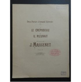 MASSENET Jules Deux Poésies Le Crépuscule Il Pleuvait Chant Piano ca1890