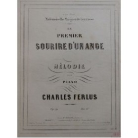 FERLUS Charles Le Premier Sourire d'un Ange Piano XIXe