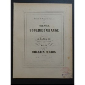 FERLUS Charles Le Premier Sourire d'un Ange Piano XIXe