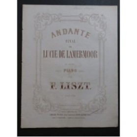 LISZT Franz Andante Final de Lucie de Lamermoor Piano ca1856