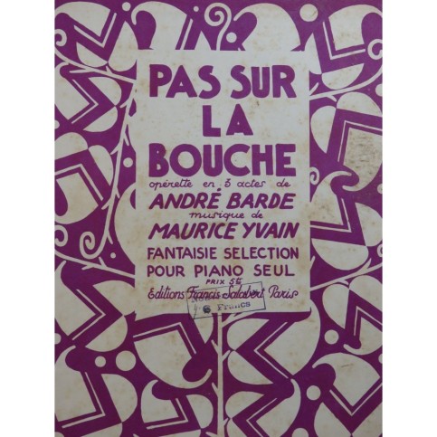 YVAIN Maurice Pas sur la Bouche Fantaisie Sélection Piano 1925