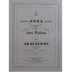 DE BÉRIOT Charles Petits Duos No 1 à 6 pour 2 Violons ca1853