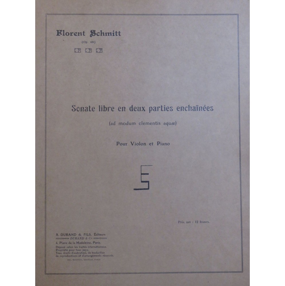 SCHMITT Florent Sonate Libre en deux parties enchaînées Violon Piano 1920