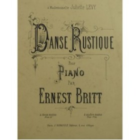 BRITT Ernest Danse Rustique Piano XIXe siècle