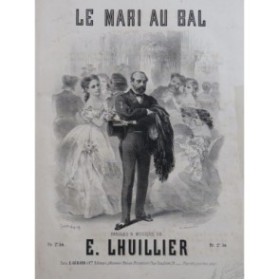 LHUILLIER Edmond Le Mari au Bal Chant Piano ca1860