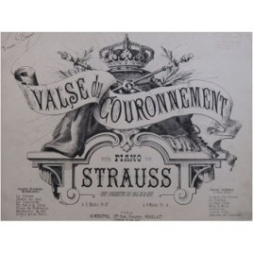 STRAUSS Valse du Couronnement Piano XIXe siècle