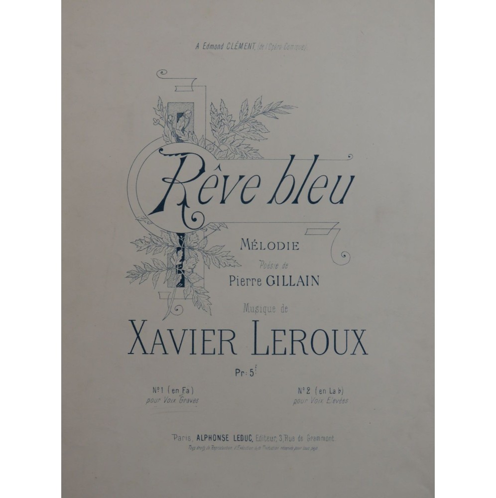 LEROUX Xavier Rêve Bleu Chant Piano 1902