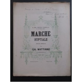 WATTINNE Charles Marche Nuptiale Dédicace Orgue 1881