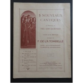 DE LA TOMBELLE F. Cinq Nouveaux Cantiques Chant Orgue ca1920