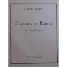 ORBAN Marcel Pastorale et Ronde Violoncelle Piano 1948