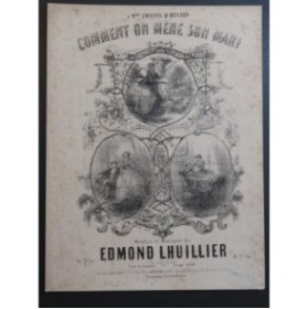 LHUILLIER Edmond Comment on mène son mari Chant Piano ca1850