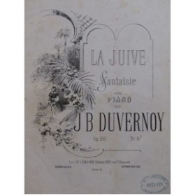 DUVERNOY J. B. La Juive Fantaisie op 265 Piano ca1865