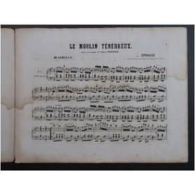 STRAUSS Le Moulin Ténébreux Piano XIXe